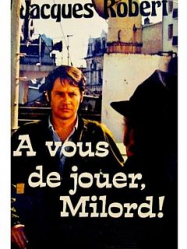 a vous de jouer milord en Streaming VF GRATUIT Complet HD 1974 en Français