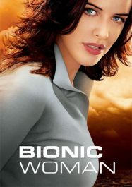 Bionic Woman en Streaming VF GRATUIT Complet HD 2007 en Français