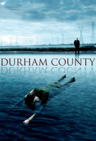 Durham County en Streaming VF GRATUIT Complet HD 2007 en Français