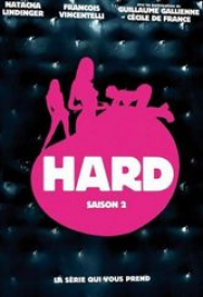 Hard saison 2 en Streaming VF GRATUIT Complet HD 2008 en Français