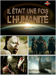 Il était une fois l’Humanité en Streaming VF GRATUIT Complet HD 2012 en Français