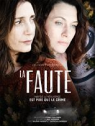 La Faute en Streaming VF GRATUIT Complet HD 2018 en Français