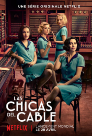 Las Chicas Del Cable en Streaming VF GRATUIT Complet HD 2017 en Français