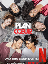 Plan coeur en Streaming VF GRATUIT Complet HD 2018 en Français