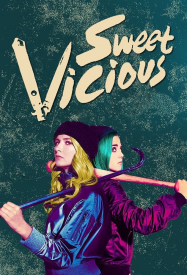 Sweet/Vicious en Streaming VF GRATUIT Complet HD 2016 en Français