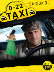 Taxi 0-22 saison 3 episode 1 en Streaming