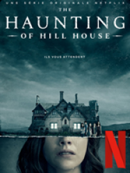 The Haunting of Hill House en Streaming VF GRATUIT Complet HD 2018 en Français