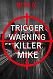 Trigger Warning with Killer Mike en Streaming VF GRATUIT Complet HD 2019 en Français