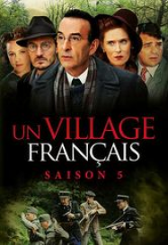 Un Village Français saison 5 en Streaming VF GRATUIT Complet HD 2008 en Français