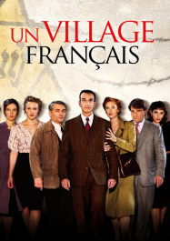 Un Village Français en Streaming VF GRATUIT Complet HD 2008 en Français