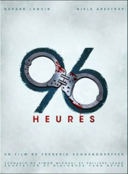 96 Heures Streaming VF Français Complet Gratuit