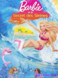 Barbie et le secret des sirènes 2 Streaming VF Français Complet Gratuit