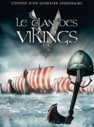 Clan des Vikings Streaming VF Français Complet Gratuit