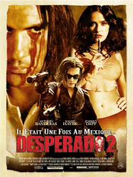 Desperado 2 - Il était une fois au Mexique Streaming VF Français Complet Gratuit
