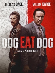 Dog Eat Dog Streaming VF Français Complet Gratuit