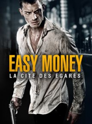 Easy Money 2 : La Cité des égarés