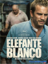 Elefante Blanco Streaming VF Français Complet Gratuit