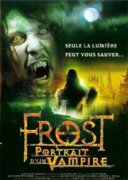 Frost : Portrait d'un vampire Streaming VF Français Complet Gratuit