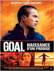Goal ! : naissance d'un prodige Streaming VF Français Complet Gratuit