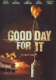 Good Day for It Streaming VF Français Complet Gratuit
