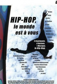 Hip Hop Le Monde Est A Vous Streaming VF Français Complet Gratuit