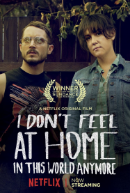 I Don't Feel at Home in This World Anymore Streaming VF Français Complet Gratuit