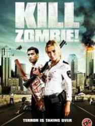 Kill Dead Zombie ! Streaming VF Français Complet Gratuit