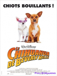 Le Chihuahua de Beverly Hills Streaming VF Français Complet Gratuit