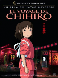 Le Voyage de Chihiro Streaming VF Français Complet Gratuit