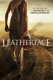 Leatherface Streaming VF Français Complet Gratuit