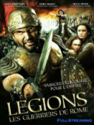 Legions : Les Guerriers De Rome Streaming VF Français Complet Gratuit