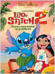 Lilo & Stitch 2 : Hawaï, nous avons un problème ! Streaming VF Français Complet Gratuit