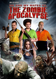 Me and My Mates vs. The Zombie Apocalypse Streaming VF Français Complet Gratuit