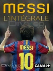 Messi, l’intégrale : un petit devenu immense Streaming VF Français Complet Gratuit