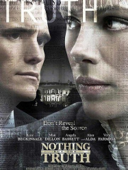 Nothing but the Truth Streaming VF Français Complet Gratuit