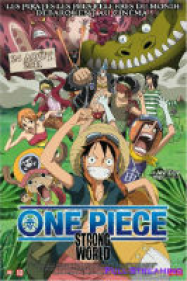 One Piece - Strong World Streaming VF Français Complet Gratuit