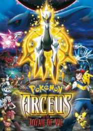 Pokémon film 12: Arceus et le Joyau de vie Streaming VF Français Complet Gratuit