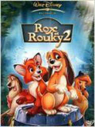 Rox et Rouky 2 Streaming VF Français Complet Gratuit
