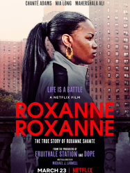 Roxanne Roxanne Streaming VF Français Complet Gratuit
