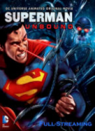 Superman: Unbound Streaming VF Français Complet Gratuit