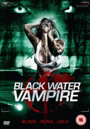 The Black Water Vampire Streaming VF Français Complet Gratuit