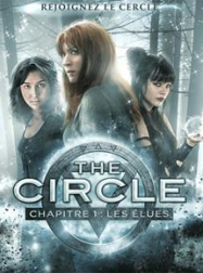 The Circle chapitre 1 : les élues Streaming VF Français Complet Gratuit