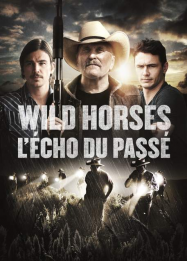 Wild Horses Streaming VF Français Complet Gratuit