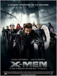 X-Men l'affrontement final Streaming VF Français Complet Gratuit