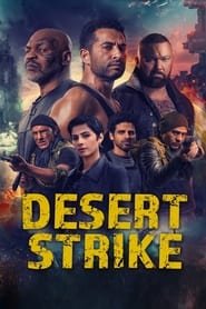 Desert Strike Streaming VF Français Complet Gratuit