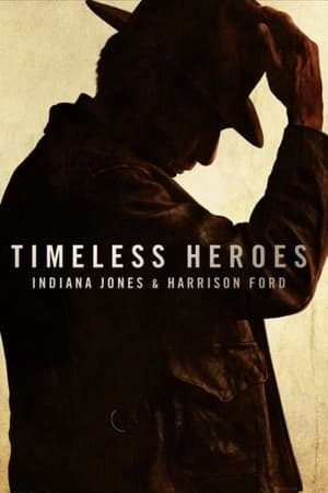 Héros éternels : Indiana Jones & Harrison Ford Streaming VF Français Complet Gratuit