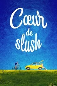 Cœur de slush Streaming VF Français Complet Gratuit