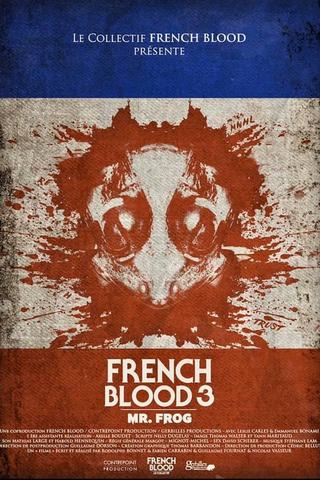 French Blood 3 - Mr. Frog Streaming VF Français Complet Gratuit