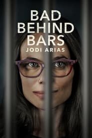 Bad Behind Bars: Jodi Arias Streaming VF Français Complet Gratuit