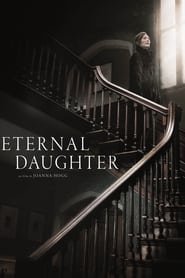 Eternal Daughter Streaming VF Français Complet Gratuit